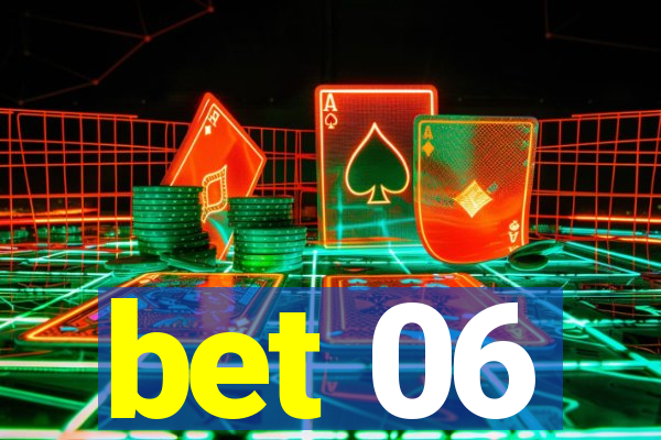 bet 06